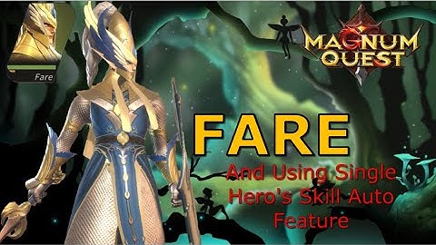 Fare and Using Single Hero