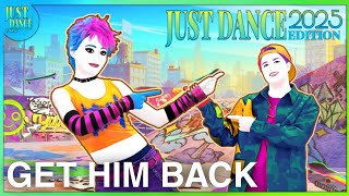 Just Dance 2025 Edition - Get Him Back By Olivia Rodrigo (Fanmade)