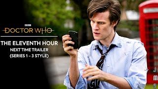 Doctor Who - The Eleventh Hour - Next Time Trailer (Series 1 - 3 Style)