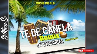 Music Worl (Te de canela Remix Cumbia )Dj Viscarra Desde El 2004