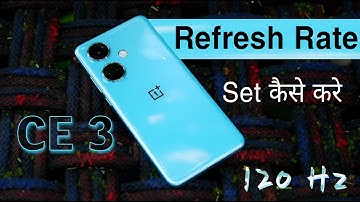 How to Set Oneplus Nord CE 3 60/120Hz Refresh Rate | Display Refresh Setting in Oneplus Nord CE 3 5G