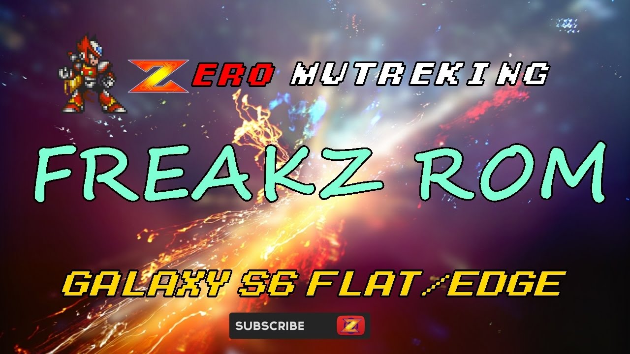 Galaxy S6 FLAT/EDGE - Freakz Rom v2.0 (Release Date: 13/03/2017)