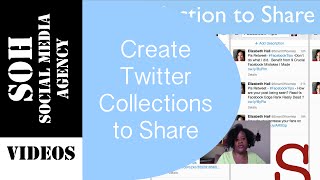 2015 Twitter Tutorial - How to Create Twitter Collections to Share
