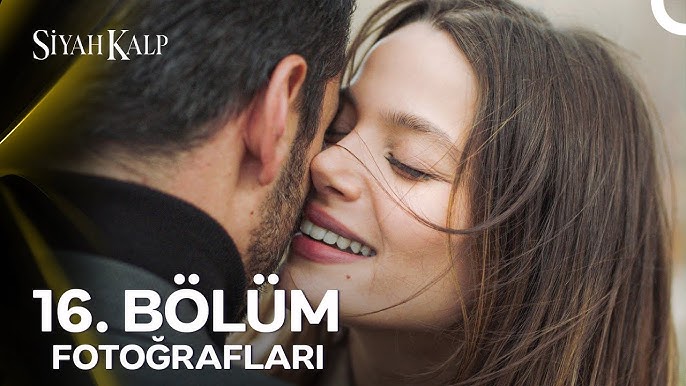 Siyah Kalp 16. Bölüm Fotoğrafları📷 - YouTube