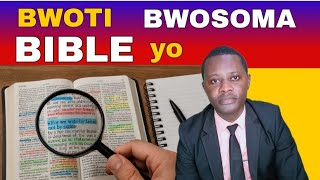 SOMA BWOTI BIBLE OFUNE OKUBIKULIRWA OKWEBUZIBA