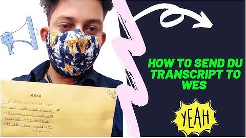 Delhi University Transcript | Collection and Post to WES Canada | Canada PR Initial Steps