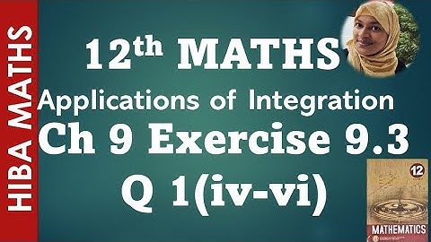 12th maths chapter 9 exercise 9.3 question 1 iv-vi applications of integration tn syllabus