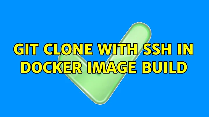 Git clone with ssh in docker image build