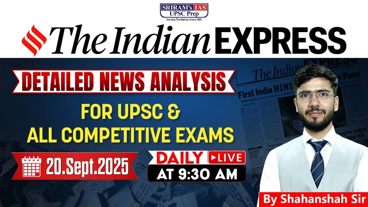 Indian Express Analysis | 22nd Sep 2025 | Daily Current Affairs for ...