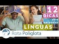 12 DICAS E SEGREDOS PARA APRENDER LÍNGUAS | ROTA POLIGLOTA