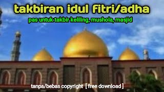 takbiran idul fitri/adha , no copyright / tanpa hak cipta, youtube library