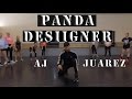 "PANDA" / DESIIGNER / Choreography by AJ Juarez #Panda