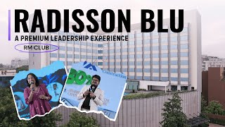 RM Club at Radisson Blu Ranchi — A Premium Leadership Experience