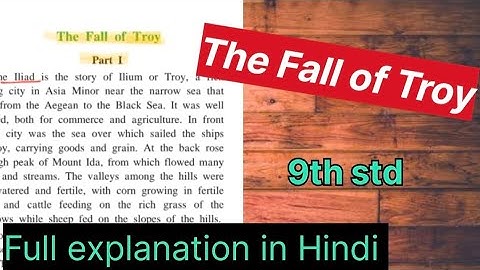 3.2 The Fall Of Troy part 1 || 9 th std Full explanation in Hindi