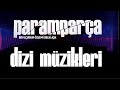 Su Gibi Gözlerin Intizar Paramparça Dizi Müzikleri 
