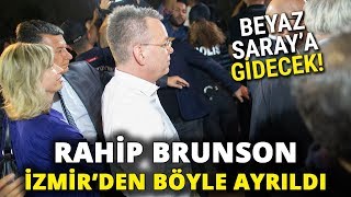 Rahip Brunson, İzmir’den Ayrıldı: Beyaz Saray'a Gidecek!