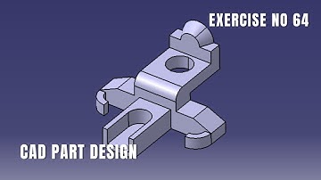 CAD Design Exercise 64 | Catia v5 tutorial exercise I Part Design | CATIA Design | Solidworks