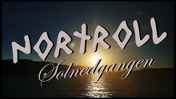 NorTroll - Solnedgangen (the sunset) official music video