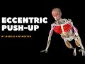 Eccentric Push-up Anatomy Analysis &amp; Common Mistakes