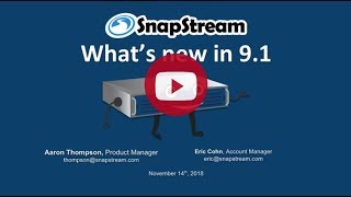 What’s New in SnapStream 9.1 (webinar)