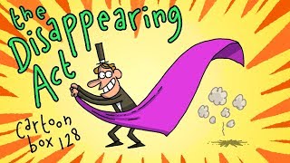 The Disappearing Act | Cartoon Box 128 | By Frame Order | Funny Cartoons
