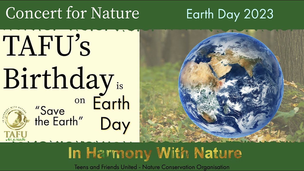 "Save the Earth" - TAFU's Birthday and Earth Day Concert 2023