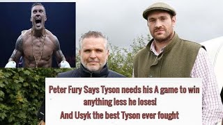 Tyson fury vs Oleksandr Usyk 2024 Peter Fury says Tyson needs his A game to win or loses