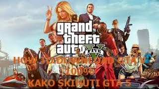 How To Download Grand Theft Auto V/Kako skinuti GTA 5 Free 100% works