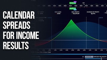 Trading Calendar Spreads for Income Results | Part 2