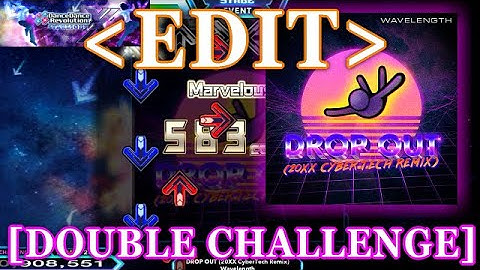 【DDR XX EDIT】 DROP OUT (20XX CyberTech Remix) [DOUBLE CHALLENGE] Lv.16