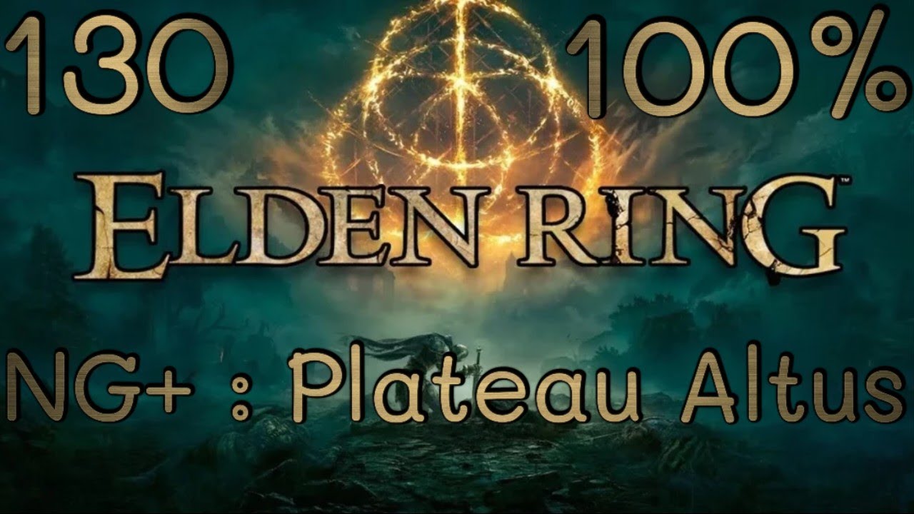 Elden Ring : Épisode 130 : NG+ : Plateau Altus Guide 100% PS5 - YouTube
