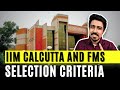 Top mba colleges with low academics and high placements  iim calcutta  fms selection criteria