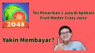 Penarikan 1 Juta Apakah Terbukti di Aplikasi Fruit Master Crazy Juice? screenshot 1