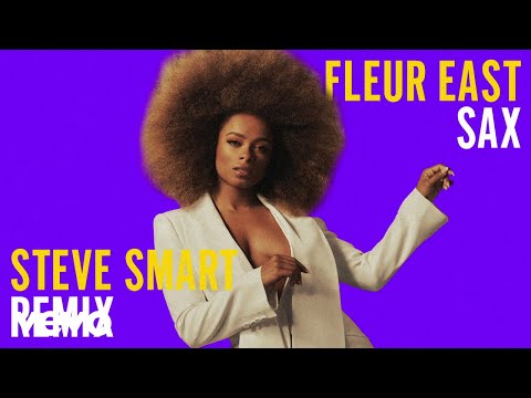 Fleur East - Sax (Steve Smart Remix - Official Audio)