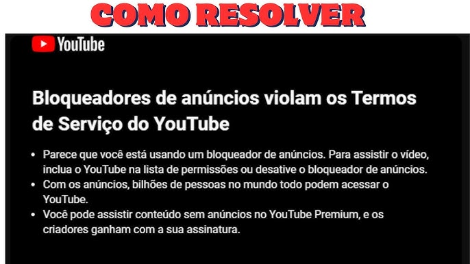 começa a interromper vídeos para quem usa bloqueadores de anúncios  no Brasil 