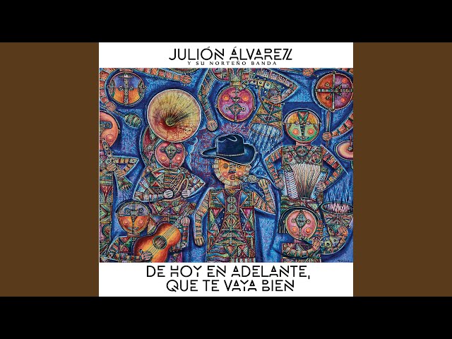 Julion Alvarez Y Su Norteño Banda - Ay Dolor