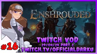 Time to get Shrouded! Darku & The Fellas Play | Enshrouded #16