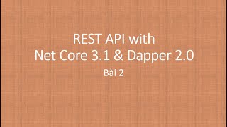 (P2) How to build API by using Net Core 2.2 and Dapper