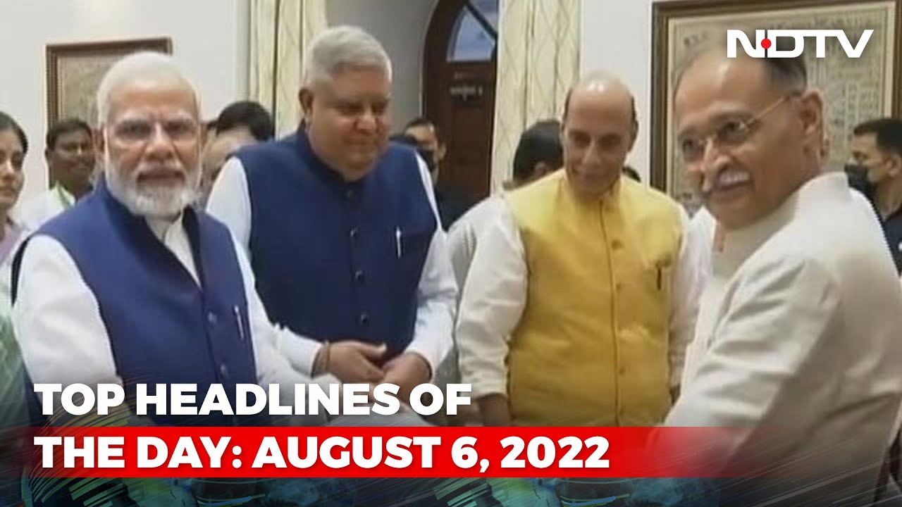Top Headlines Of The Day: August 6, 2022