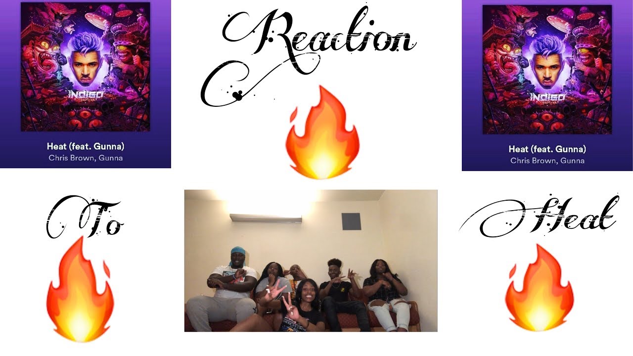 Chris Brown, Heat, React, Reaction, Gunna, insta, FT, Litt, Morgan, Morgan ...