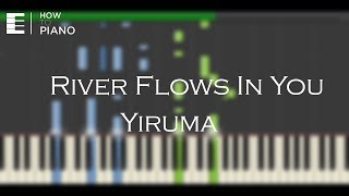 River Flows In You | Yiruma - Piano Tutorial [ Synthesia ] by HowToPiano