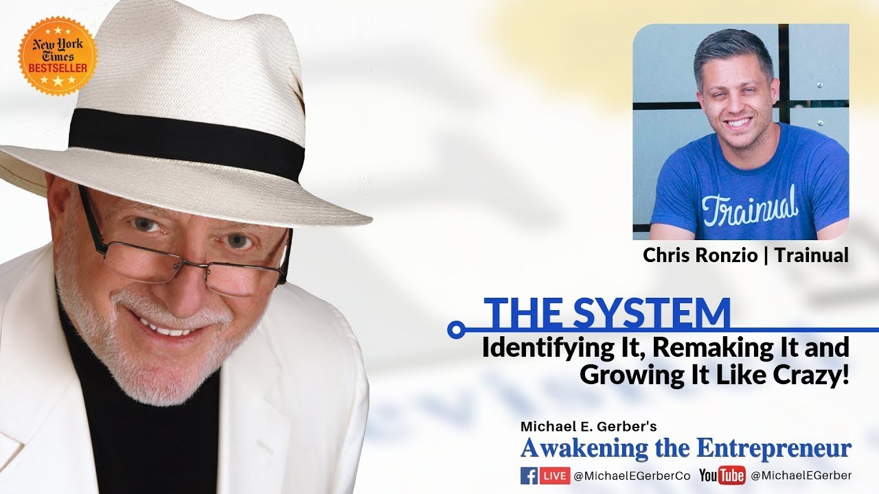 Working the System with Chris Ronzio | Michael E. Gerber's ATEW Web ...