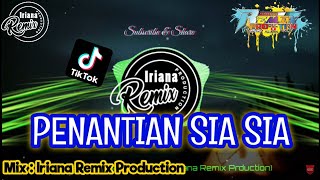 DJ SLOW PENANTIAN SIA SIA - REMIX GALAU VIRAL TIK TOK  TERBARU 2020