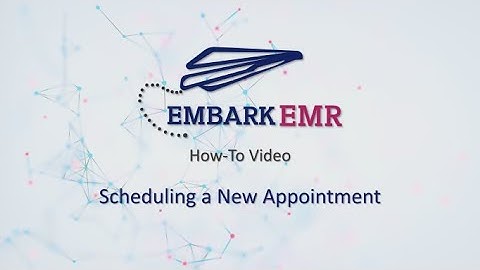 Embark EMR How-to:  Scheduling a New Client Appointment