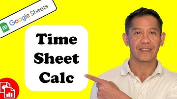 Create a Time Sheet - Google Sheets