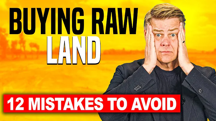 12 Mistakes to AVOID When Buying Raw Land