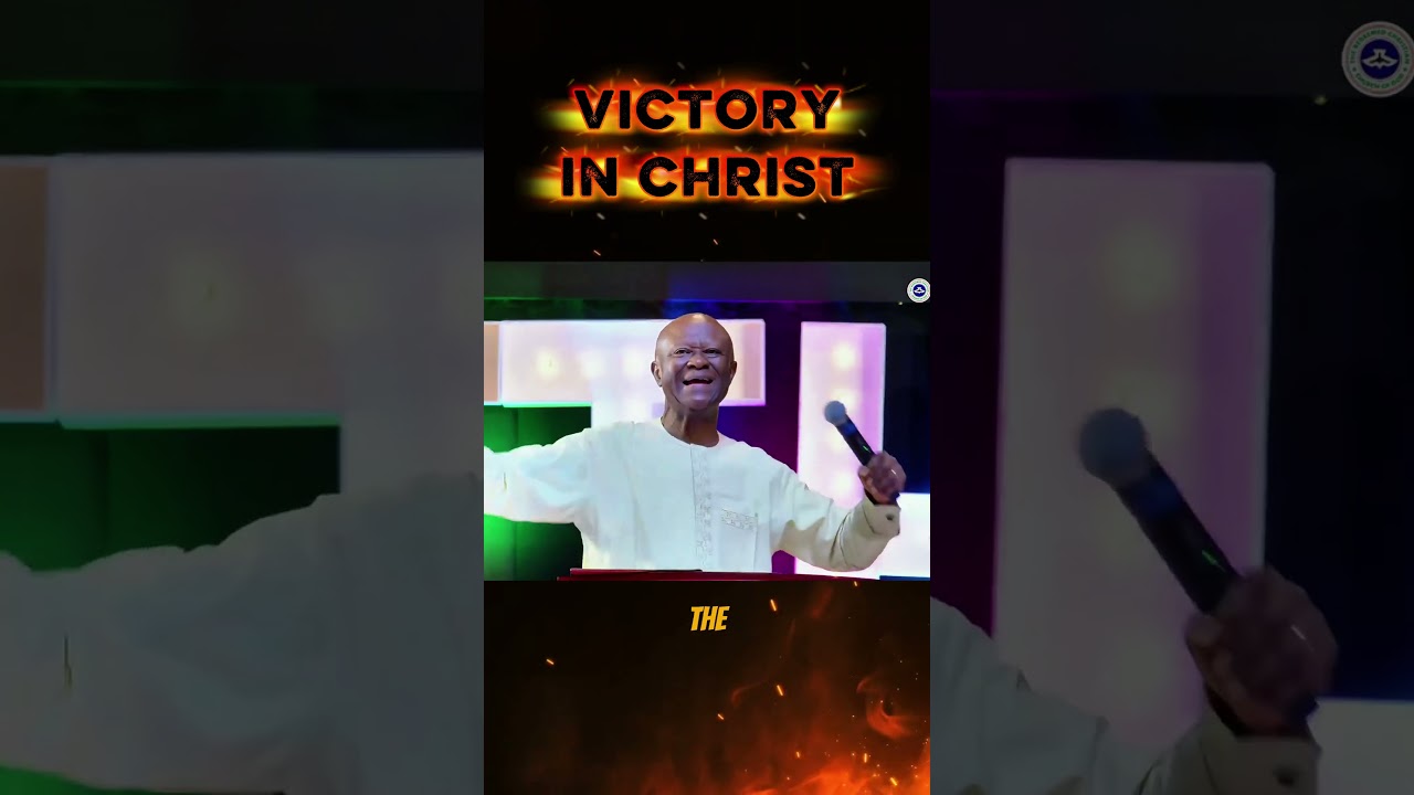 VICTORY IN CHRIST - Rev Adebara