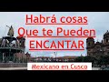 Un Mexicano viviendo en Cusco, Las COSAS QUE MÁS ME GUSTAN