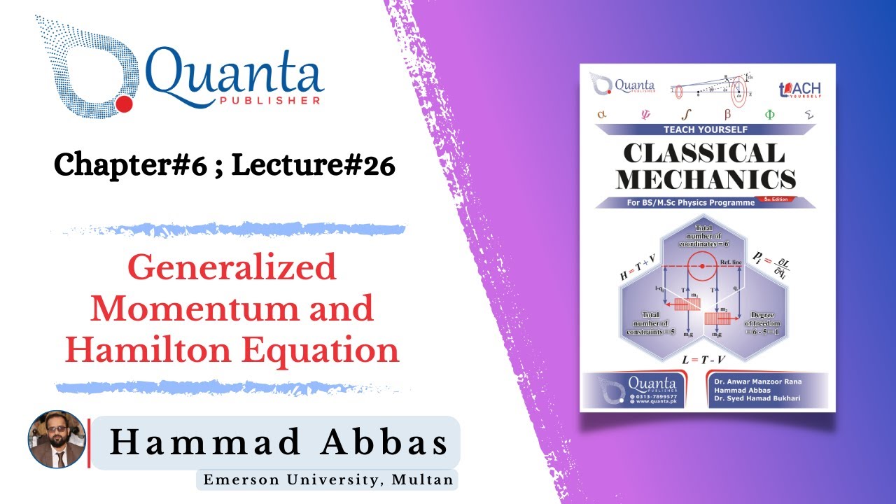 Generalized Momentum and Hamilton Equation | Classical Mechanics | BS Physics