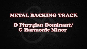 Metal Backing Track - D Phrygian Dominant/G Harmonic Minor